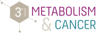 3rd Edition of the Metabolism & Cancer Symposium - Marseille 3rd Edition of the Metabolism & Cancer Symposium - Marseille