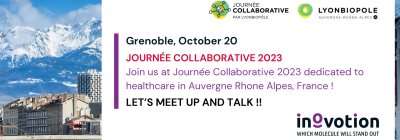 Come and join us at the Journée collaborative by Lyonbiopole, Oct 20 2023 in Grenoble, France Come and join us at the Journée collaborative by Lyonbiopole, Oct 20 2023 in Grenoble, France